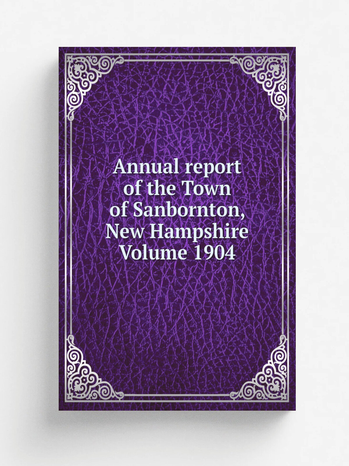 Annual report of the Town of Sanbornton, New Hampshire Volume 1904