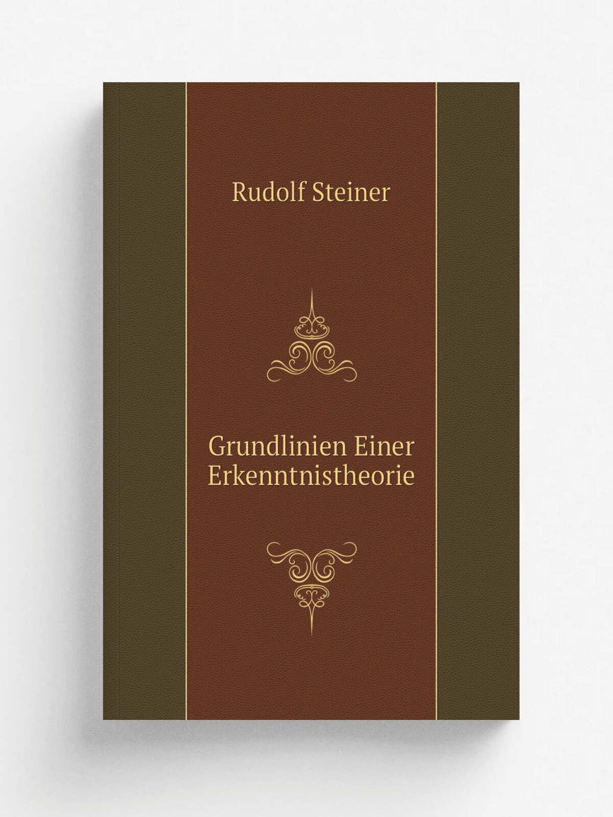 Grundlinien Einer Erkenntnistheorie | Rudolf Steiner | 1886 | Berlin und Stuttgart | Репринт