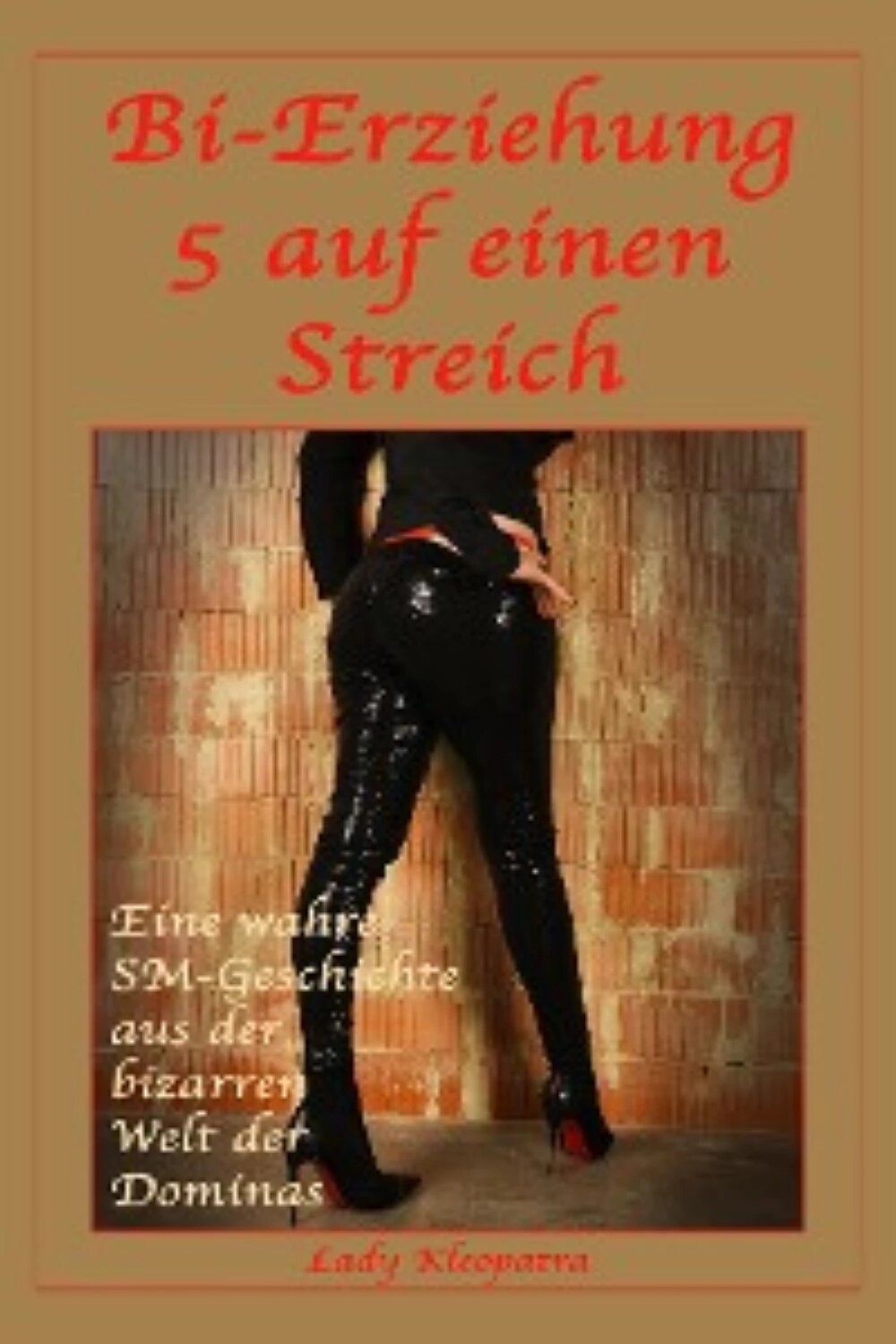 Bi-Erziehung - 5 auf einen Streich [Цифровая книга]