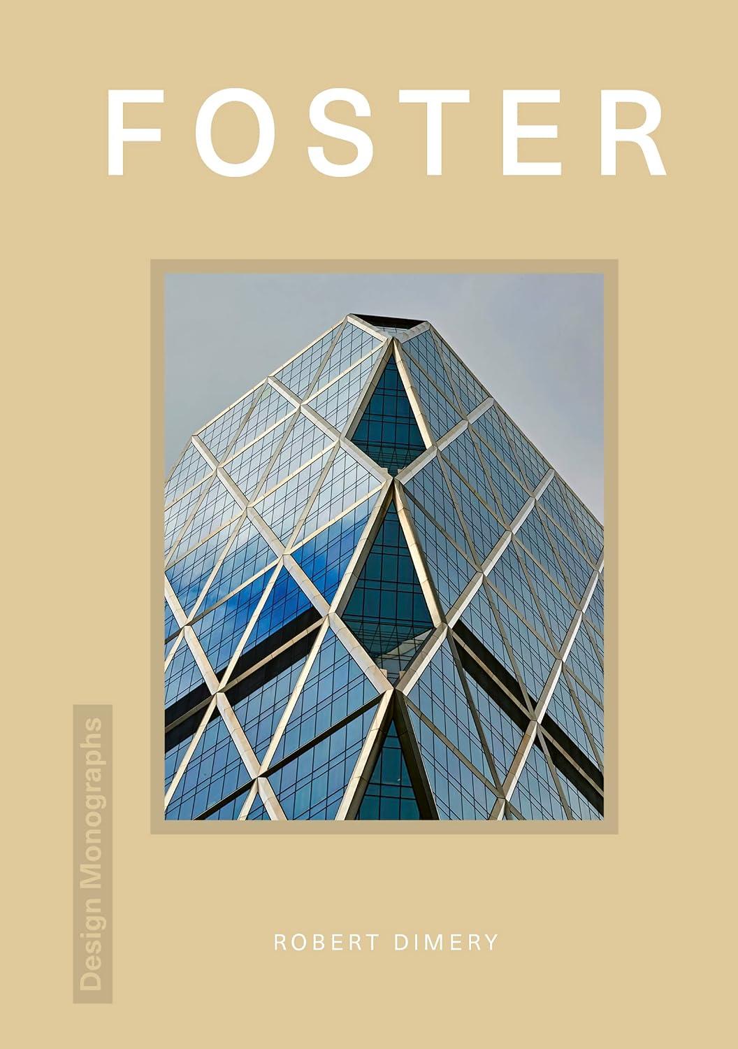 Foster. Design Monograph