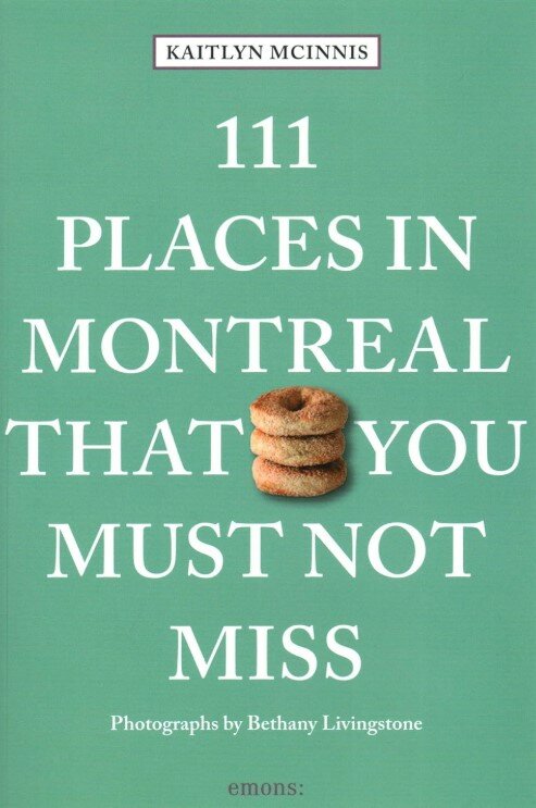 111 Places in Montreal That You Must Not Miss