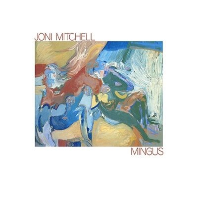 Виниловая пластинка Joni Mitchell - Mingus (Vinyl, LP, Album, 2024)