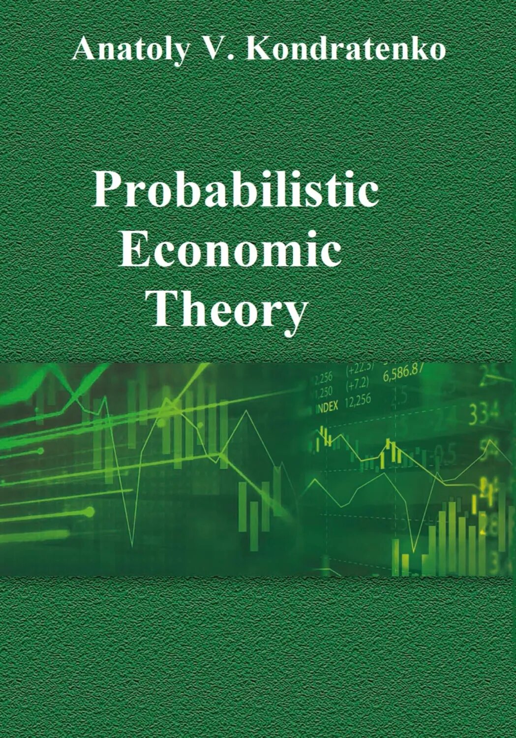 Probabilistic Economic Theory [Цифровая книга]
