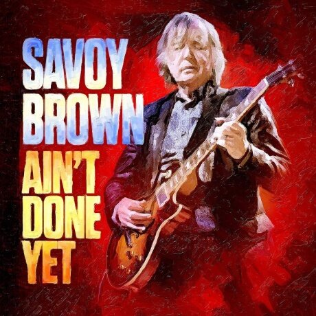 SAVOY BROWN Ain't Done Yet (Компакт-диск)