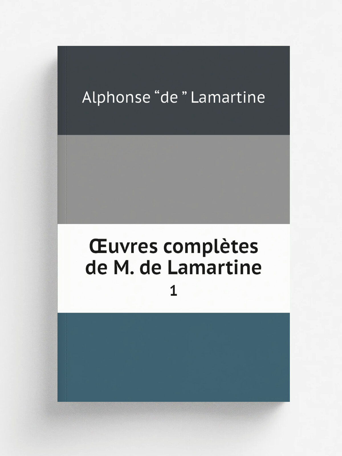 . uvres compl.tes de M. de Lamartine. 1 | Lamartine Alphonse de | 1847 | C. Gosselin | Репринт