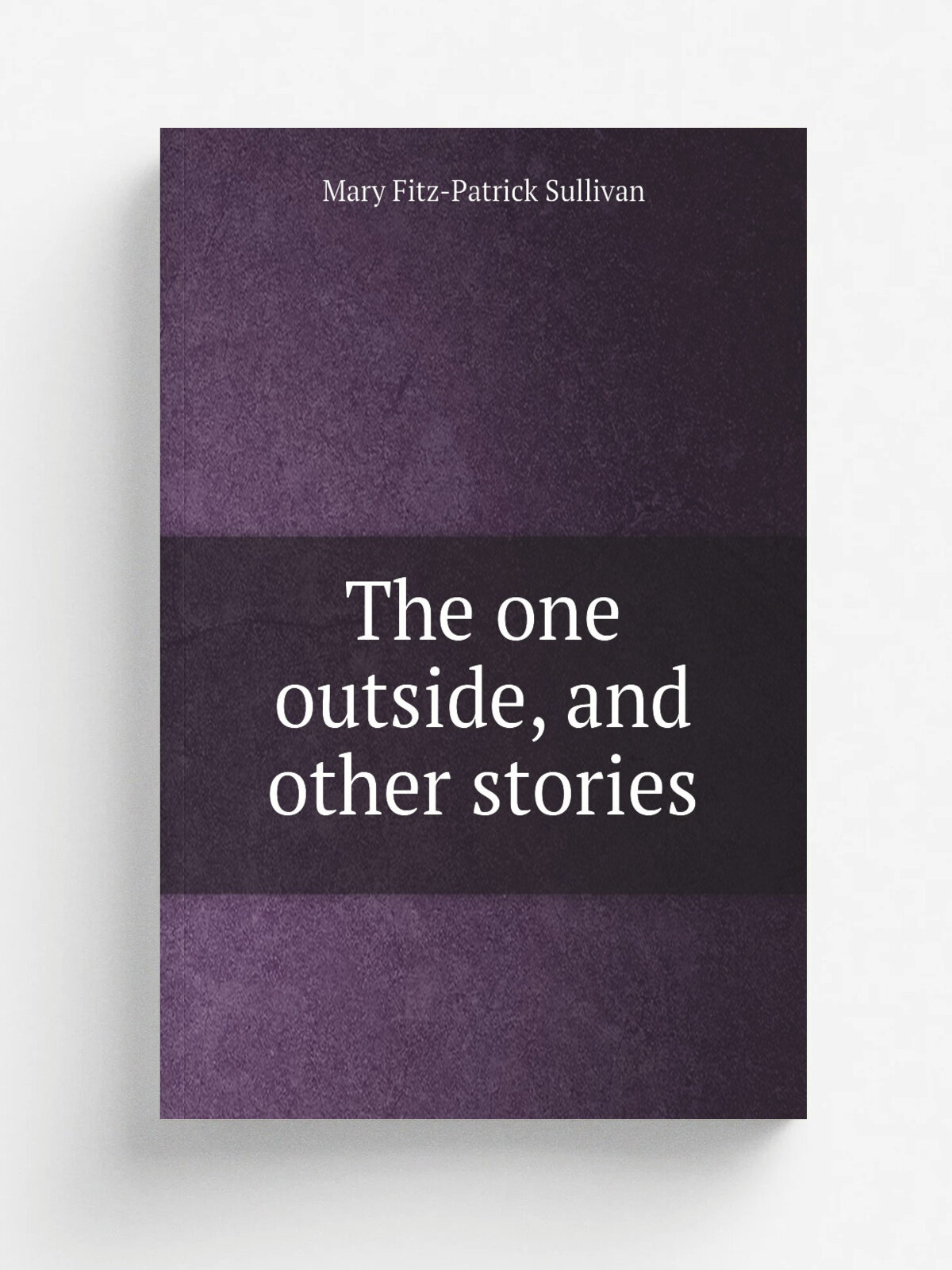 The one outside, and other stories