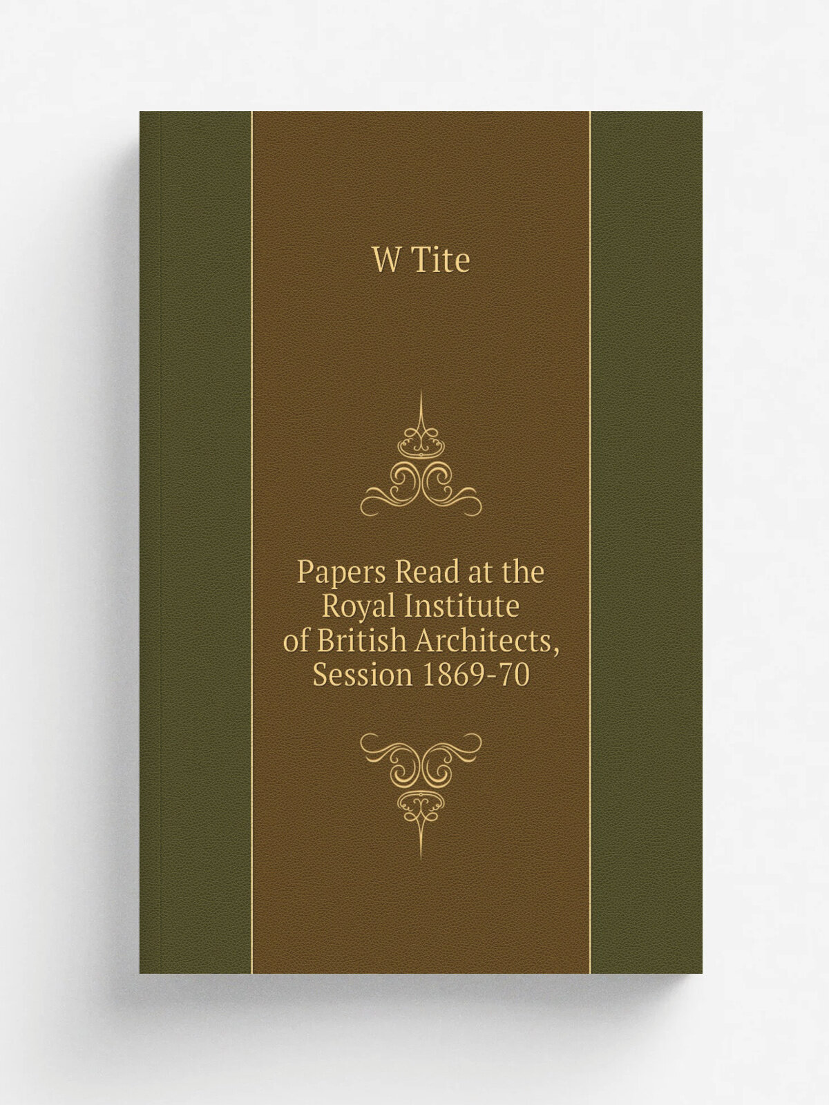 Papers Read at the Royal Institute of British Architects, Session 1869-70