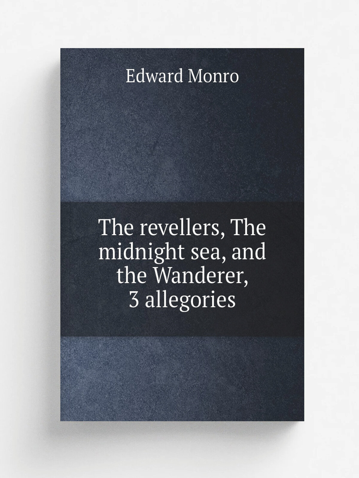 The revellers, The midnight sea, and the Wanderer, 3 allegories | Edward Monro | 1849 | Репринт