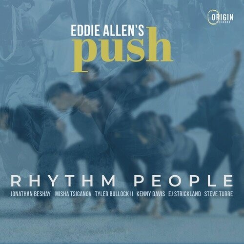 Музыка CD Eddie Allen & Push - Rhythm People (CD, Album, 2026)