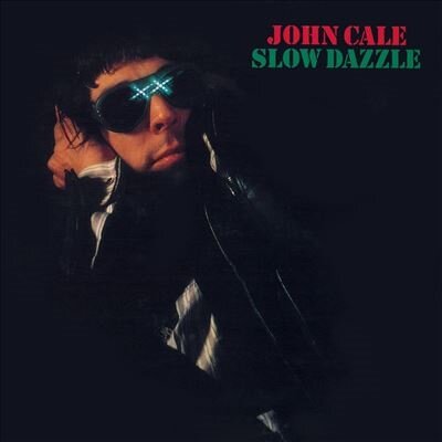 Виниловая пластинка John Cale - Slow Dazzle (Vinyl, LP, Album, 2024)