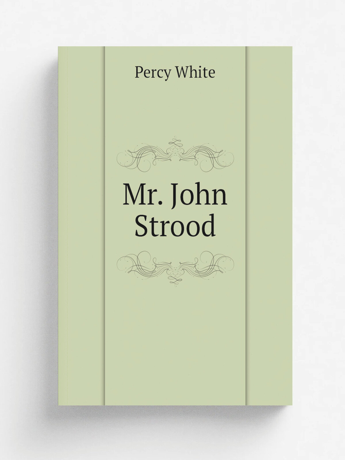 Mr. John Strood | Percy White | Репринт