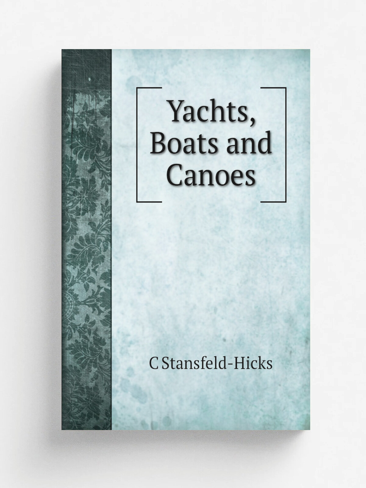 Yachts, Boats and Canoes