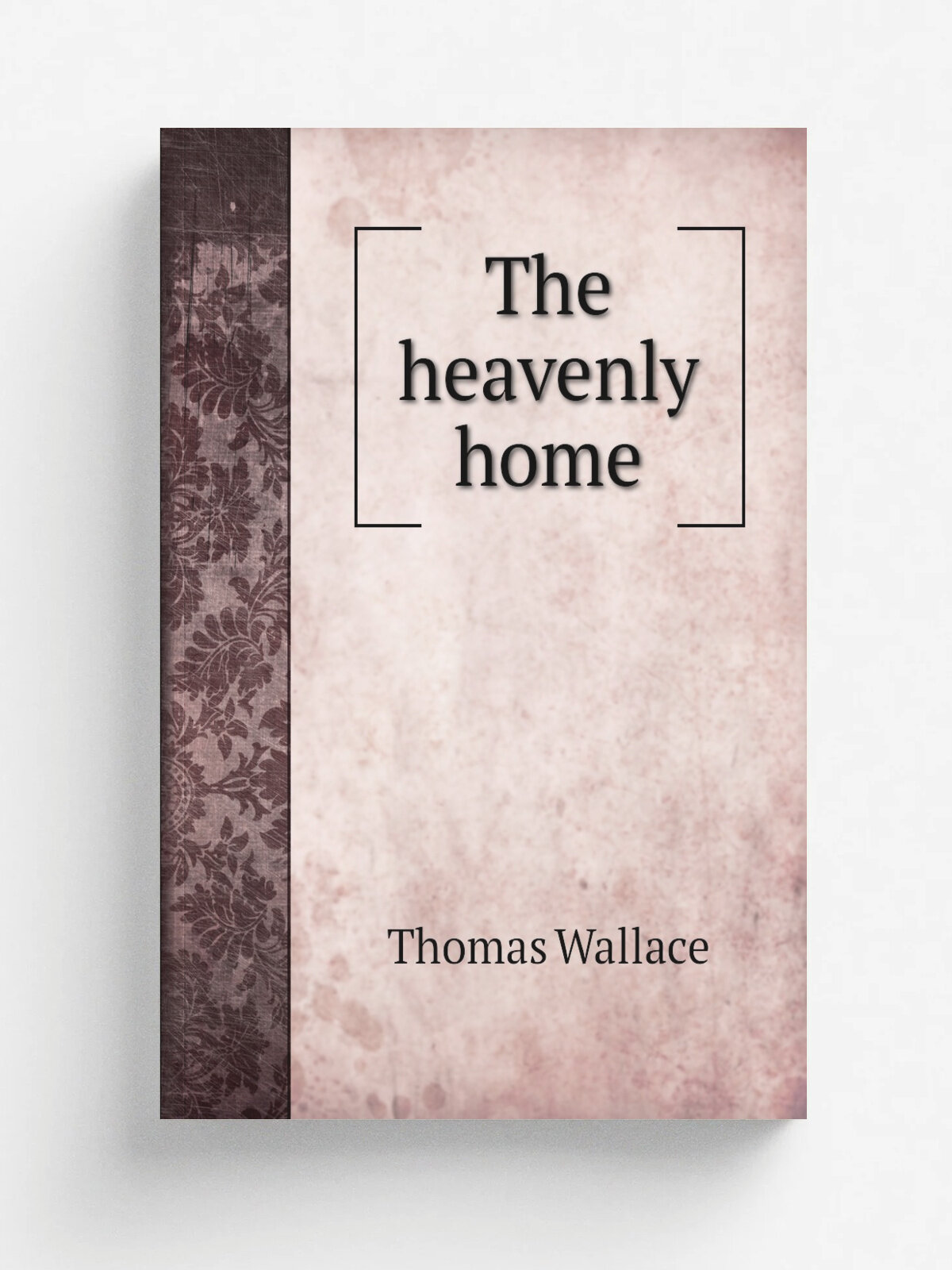 The heavenly home | Thomas Wallace | 1850 | Репринт