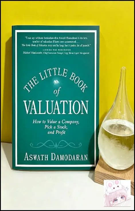 The Little Book of Valuation Aswath Damodaran Как оценивать бизнес и получать прибыль на бирже мягкий переплет английски