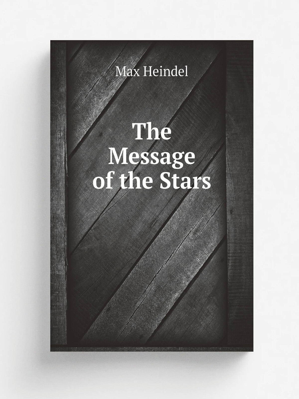 The Message of the Stars