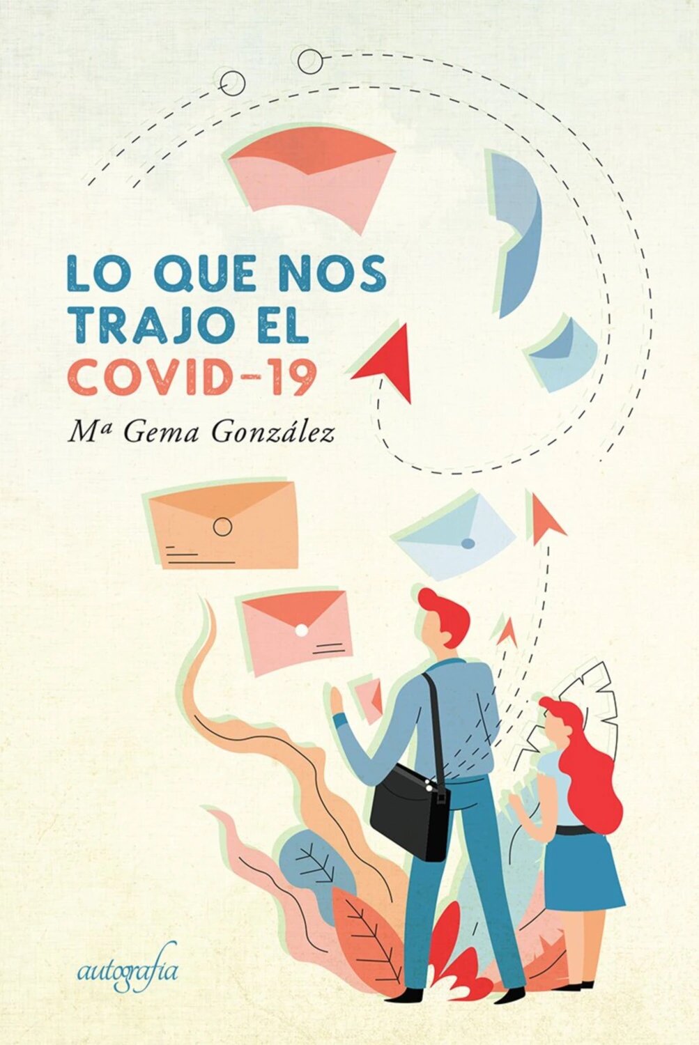 Lo que nos trajo el Covid-19 [Цифровая книга]