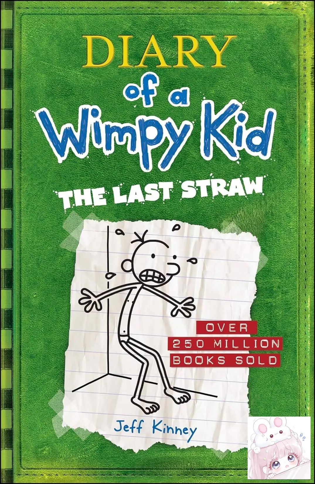 Diary of a Wimpy Kid: 3 The Last Straw Jeff Kinney