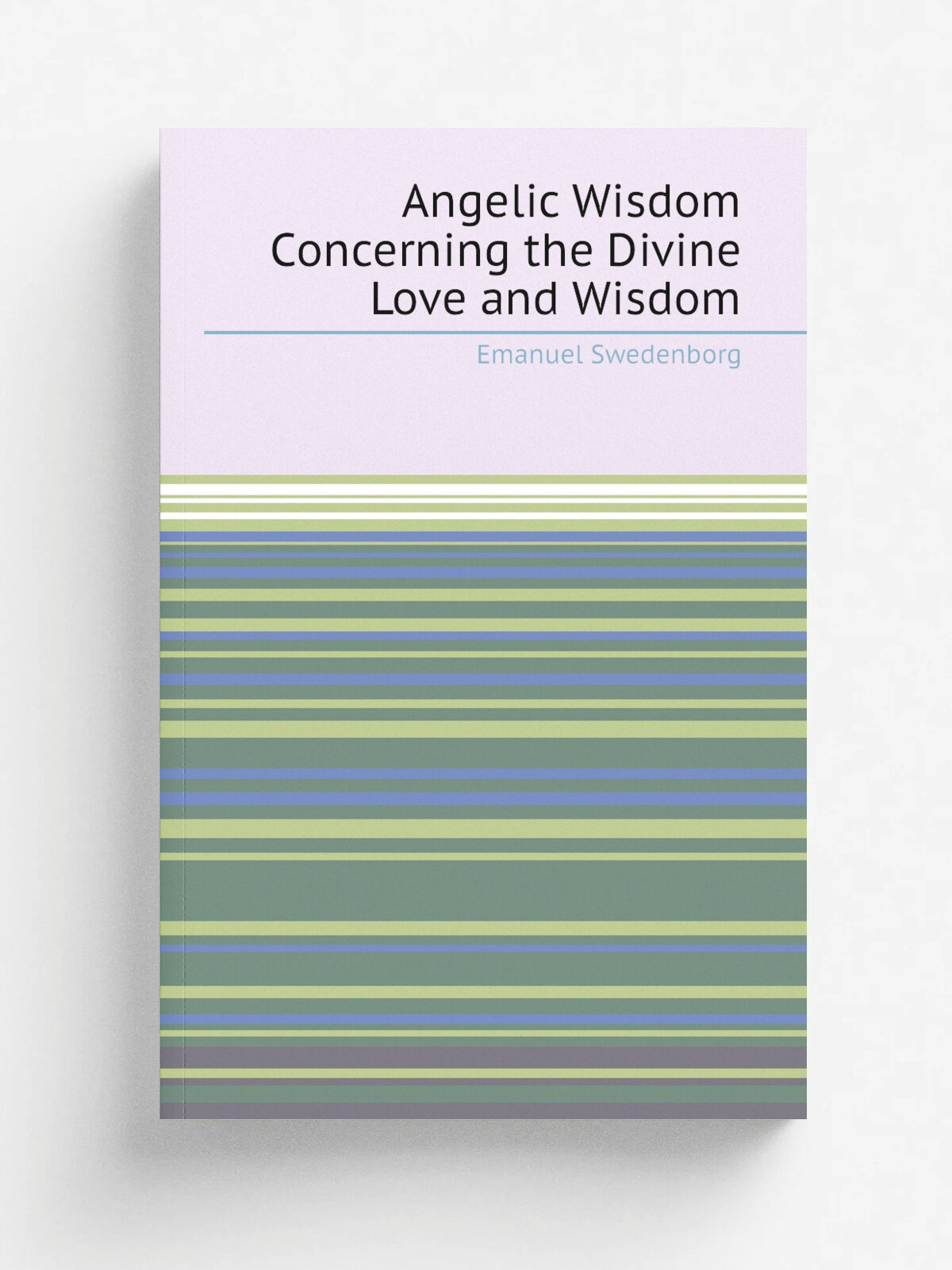 Angelic Wisdom Concerning the Divine Love and Wisdom