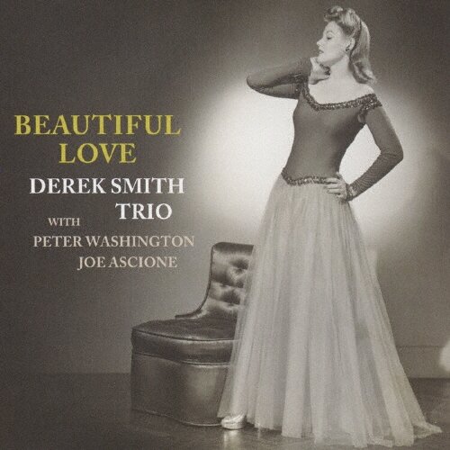 Музыка CD Derek Smith Trio - Beautiful Love / ? 4571292510288