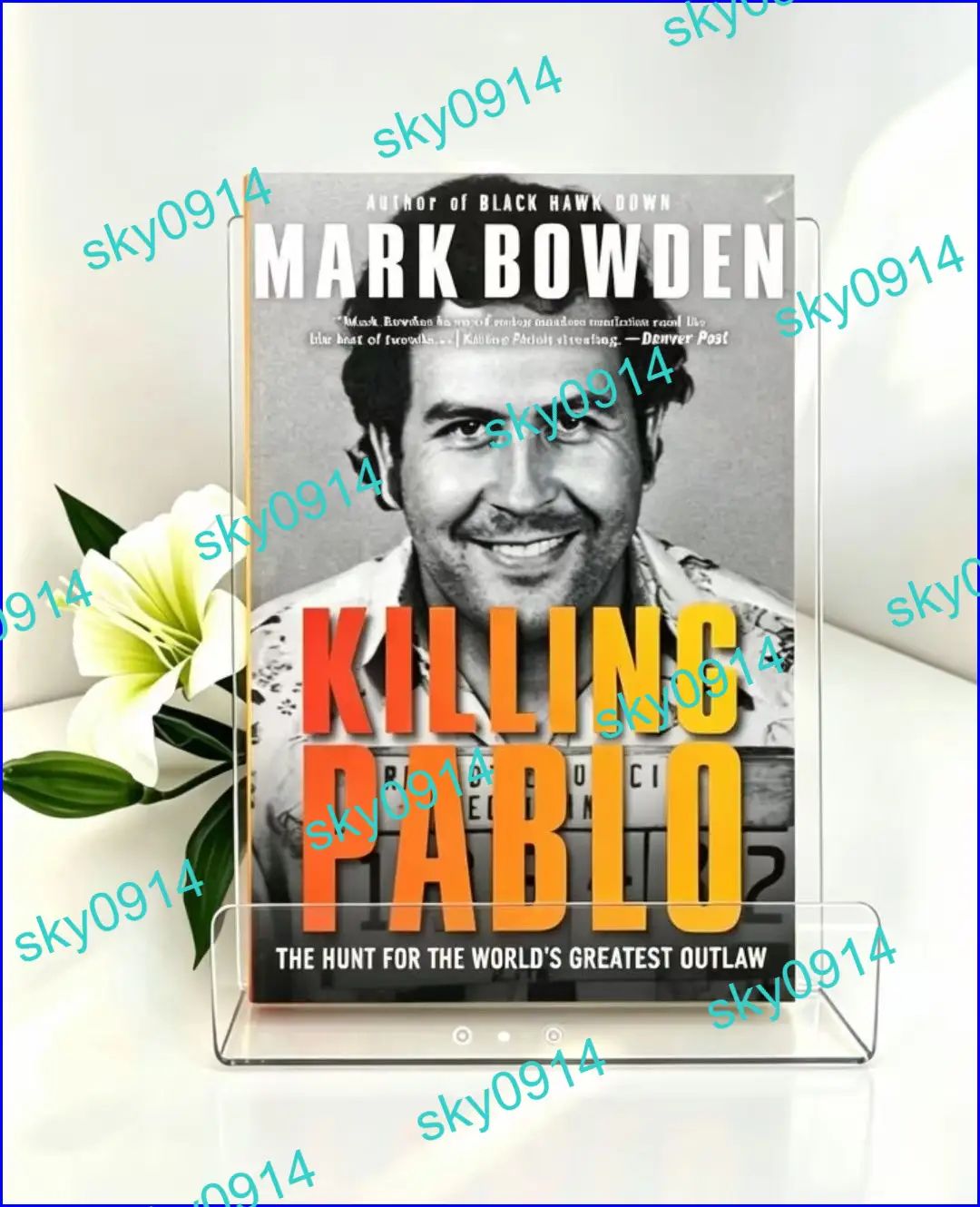 Mark Bowden Killing Pablo Hunt for Pablo Escobar English Thriller