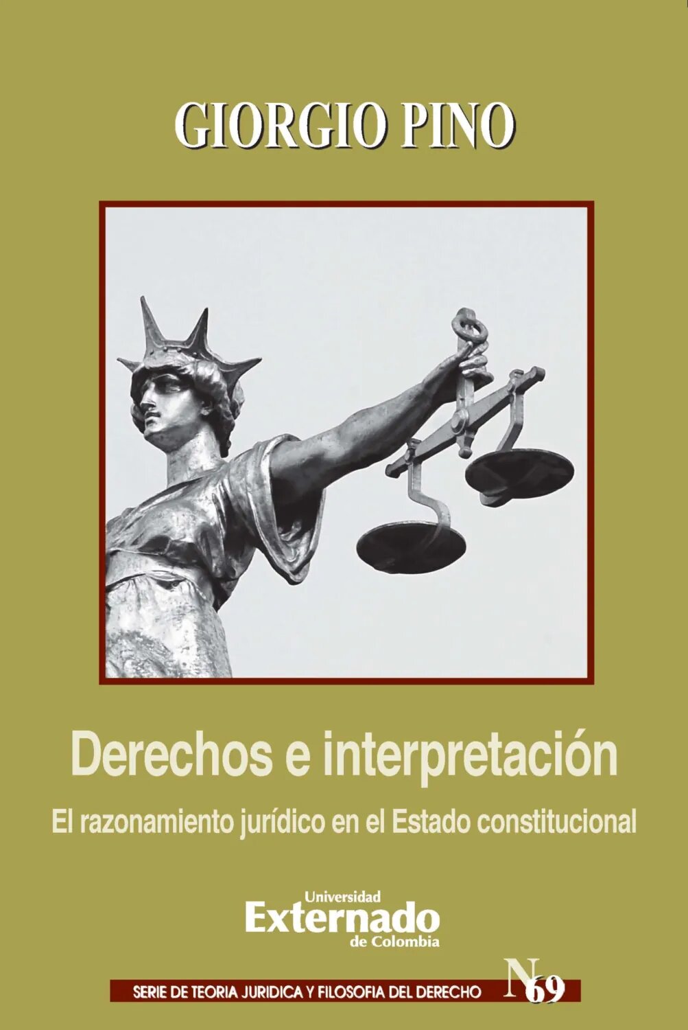 Derechos e interpretación El razonamiento jurídico en el Estado constitucional [Цифровая книга]