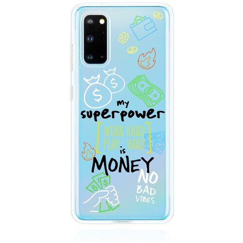 Прозрачный силиконовый чехол MustHaveCase для Samsung Galaxy S20 My Superpower is Money для Самсунг Галакси С20 Противоударный прозрачный силиконовый чехол musthavecase для samsung galaxy s23 ultra my superpower is money