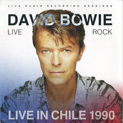 Виниловая пластинка DAVID BOWIE / LIVE IN CHILE 1990 (2LP)