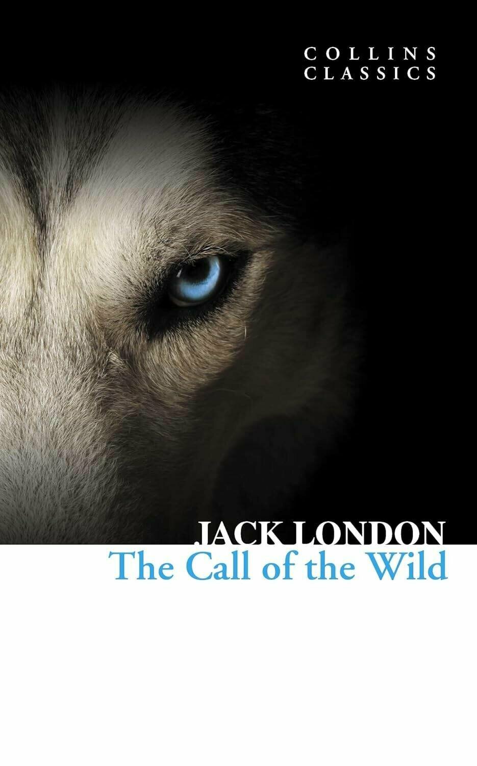 Jack London. The сall of the wild (Jack London) Дикий зов (Джек Лондон) /Книги на английском языке