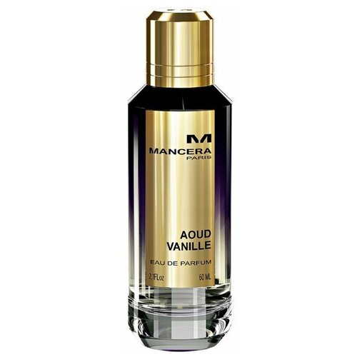 Mancera парфюмерная вода Aoud Vanille, 60 мл, 60 г парфюмерная вода mancera vanille aoud 60 мл