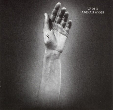 Виниловые пластинки, SUB POP, THE AFGHAN WHIGS - Up In It (LP)