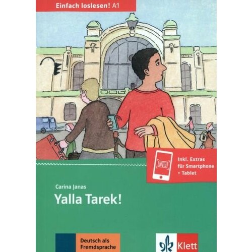 Carina Janas - Yalla Tarek! Begru? ung, Orientierung in der Stadt, Bus & Bahn, Du & Sie + Online-Angebot