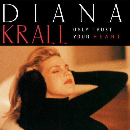 Изображение товара Виниловая пластинка EU Diana Krall - Only Trust Your Heart