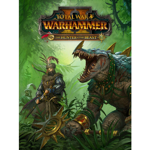total war warhammer iii champions of chaos dls steam все страны Total War: WARHAMMER II The Hunter and the Beast | DLC | Steam | Все страны