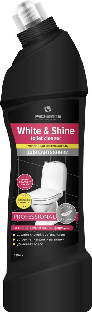 Усиленное чистящее средство для сантехники PRO-BRITE White Shine toilet cleaner лимонная свежесть, 750 мл.