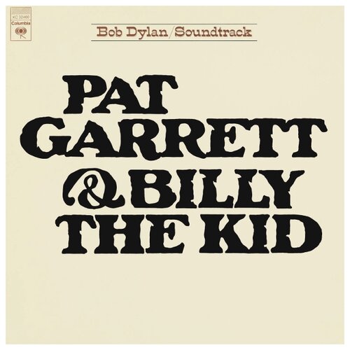 Sony Music Soundtrack. Bob Dylan: Pat Garrett & Billy The Kid (виниловая пластинка) printio плакат a3 29 7×42 билли эллиот billy elliot