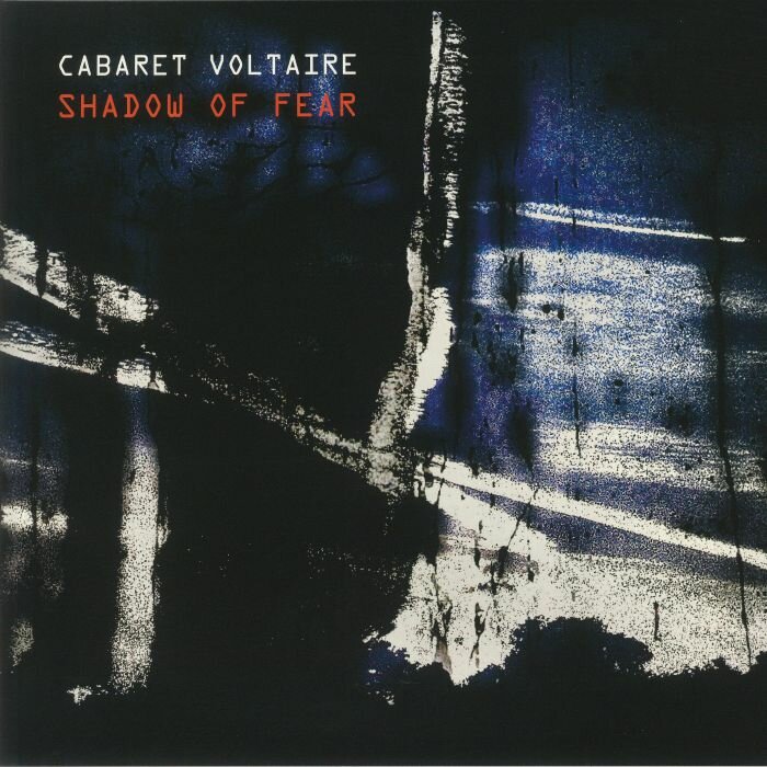 Cabaret Voltaire "Виниловая пластинка Cabaret Voltaire Shadow Of Fear"