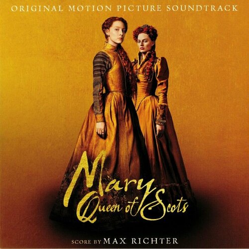 Richter Max Виниловая пластинка Richter Max Mary Queen Of Scots виниловая пластинка respighi belkis queen of sheba suite the pines of rome vinyl 1 lp