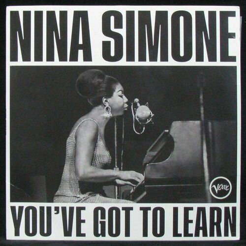 Виниловая пластинка Verve Nina Simone – You've Got To Learn