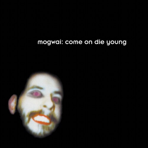 Mogwai – Come On Die Young (White Vinyl)