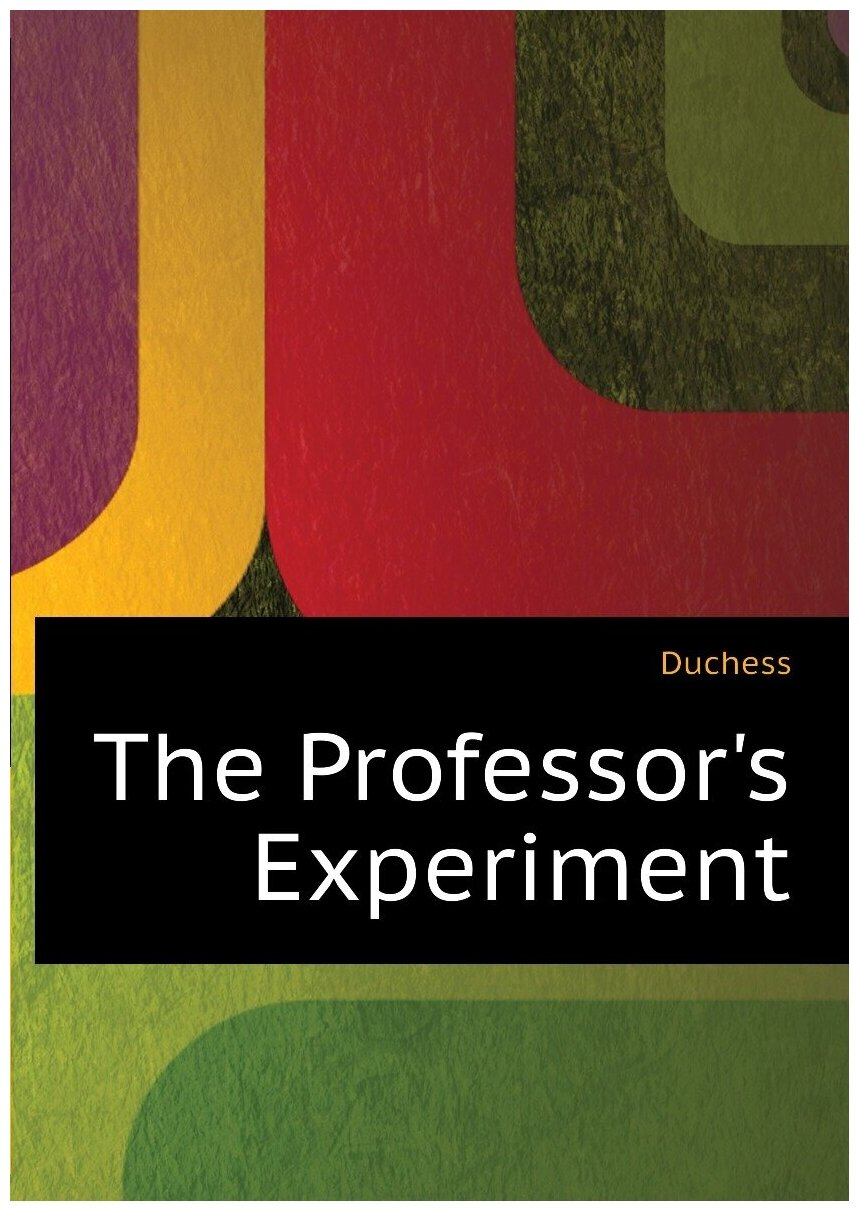 The Professor's Experiment