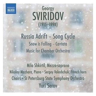 Компакт-Диски, NAXOS, MILA SHKIRTIL / RIMSKY-KORSAKOV MUSIC COLLEGE FEMALE CHOIR / ST PETERSBURG RADIO AND TELEVISION BOYS - Russia Adrift. Snow Is Falling (CD)