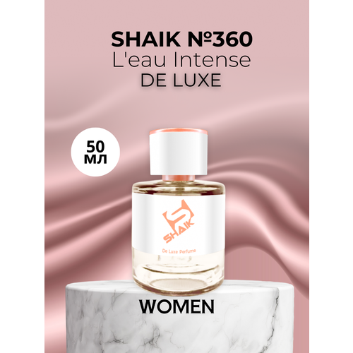 Парфюмерная вода Shaik №360 L'Eau Intense 50 мл DELUXE духи shaik 291 bottled intense 50 мл deluxe