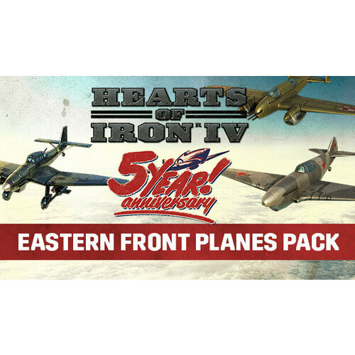 Дополнение Hearts of Iron IV Eastern Front Planes Pack для PC STEAM Регион активации Российская Федерация электронная версия 229₽