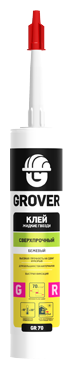 Монтажный клей Grover GR 70 сверхпрочный (300 мл)