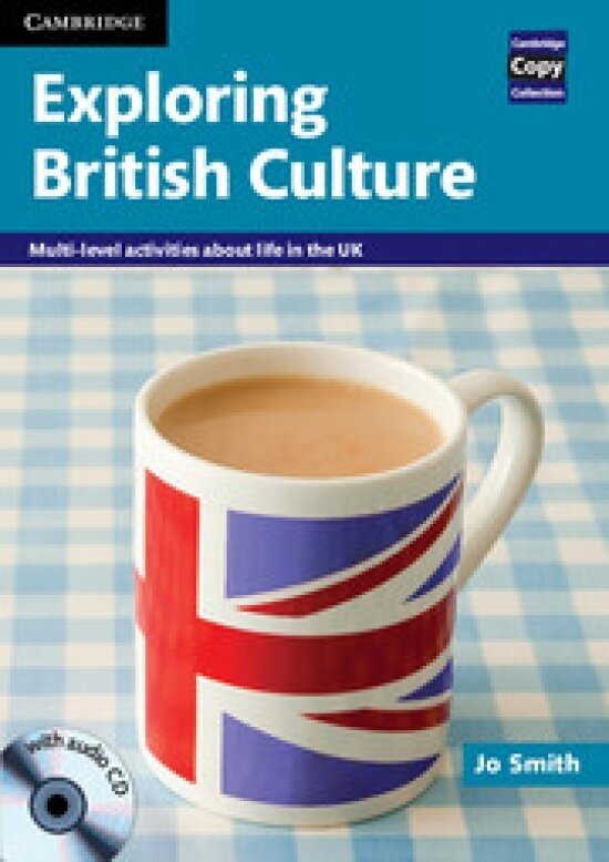 Exploring British Culture. Multi-level Activities About Life in the UK with Audio CD - фото №1