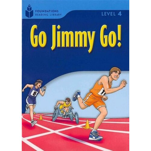 Foundation Readers 4.2: Go Jimmy Go