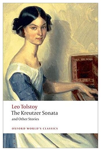 The Kreutzer Sonata and Other Stories