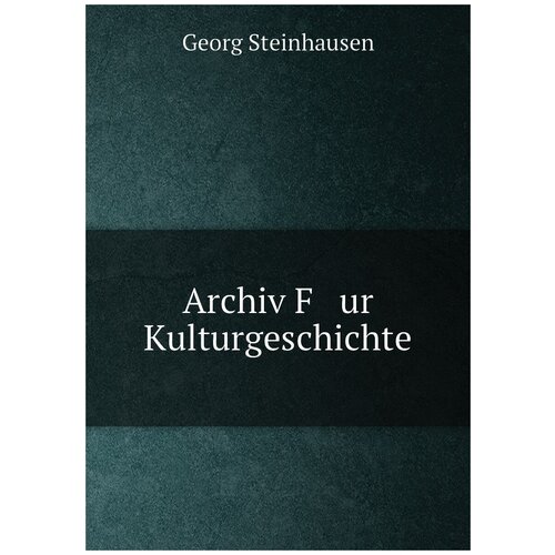 Archiv F ur Kulturgeschichte