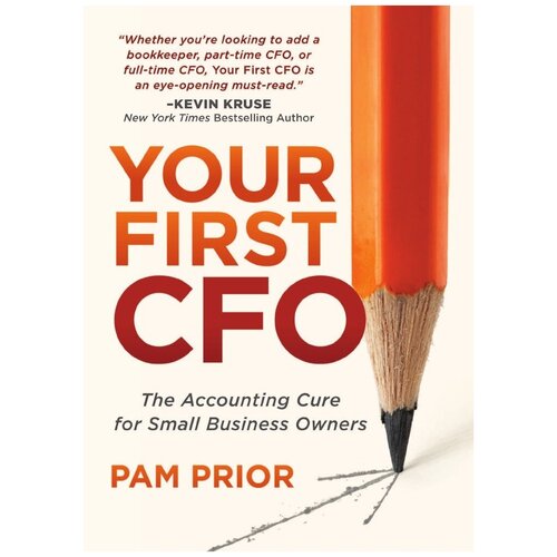 Your First CFO. The Accounting Cure for Small Business Owners