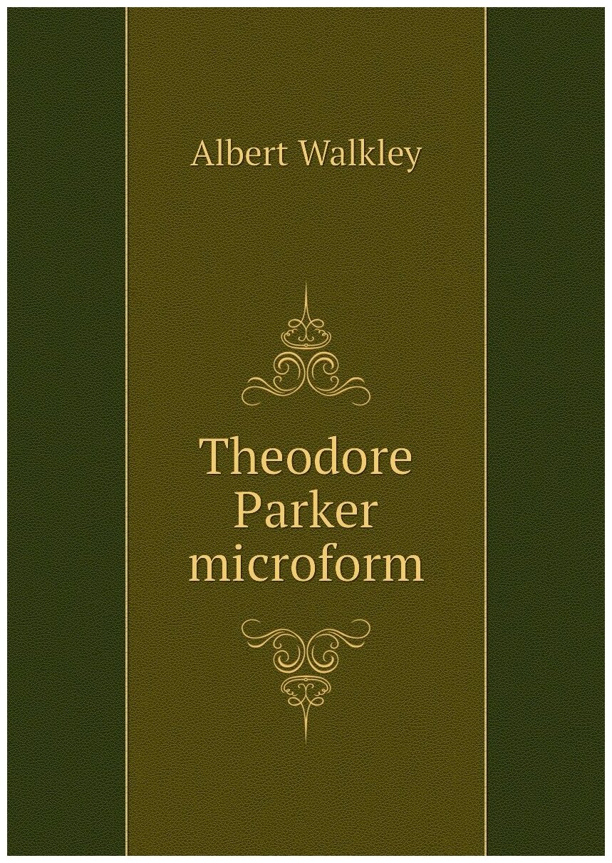 Theodore Parker microform